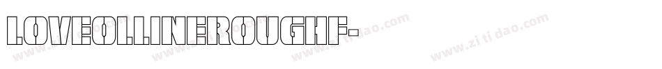 LoveollineRoughF字体转换
