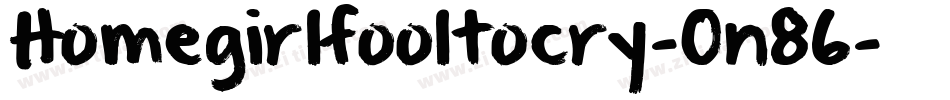 Homegirlfooltocry-On86字体转换