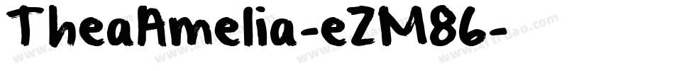 TheaAmelia-eZM86字体转换