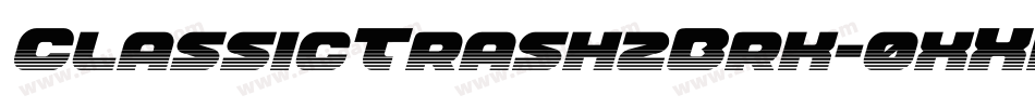 ClassicTrash2Brk-0xXr字体转换