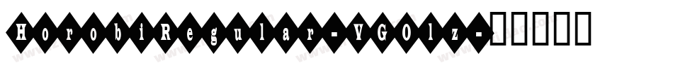 HorobiRegular-VGOlz字体转换
