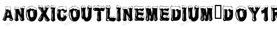 AnoxicOutlineMedium-DOY1R字体转换