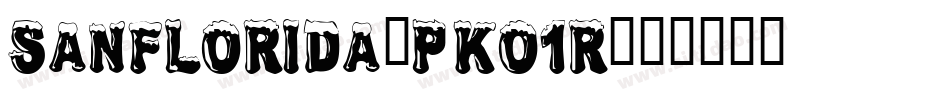 Sanflorida-PKO1r字体转换