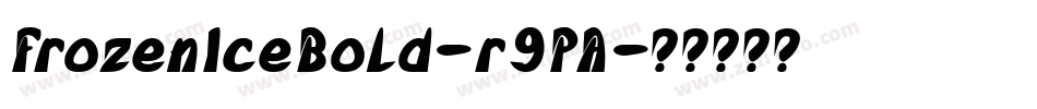 FrozenIceBold-r9PA字体转换