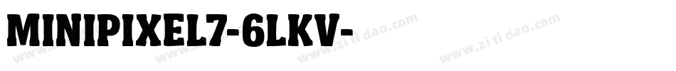MiniPixel7-6LKv字体转换