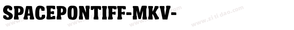 SpacePontiff-MKv字体转换