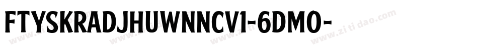 FtySkradjhuwnNcv1-6dmo字体转换