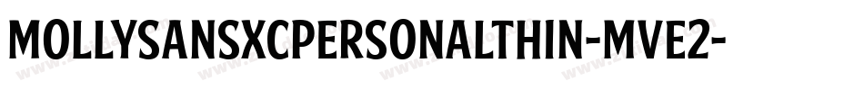 MollysansxcpersonalThin-mvE2字体转换