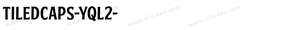 TiledCaps-yql2字体转换