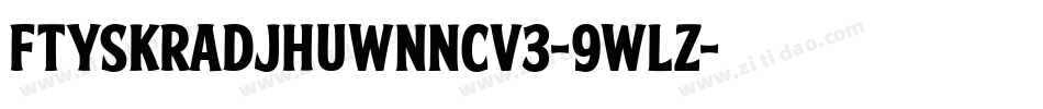 FtySkradjhuwnNcv3-9WLZ字体转换