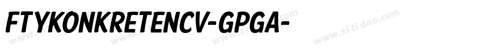 FtyKonkreteNcv-GpGa字体转换