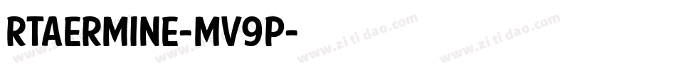 RtaErmine-mv9P字体转换 RtaErmine-mv9P字体转换