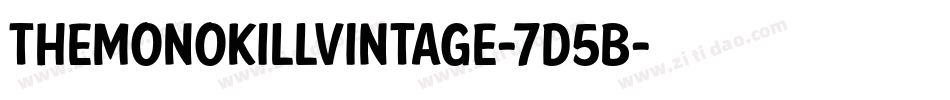 TheMonokillVintage-7D5B字体转换