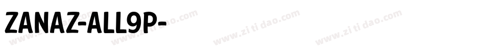 Zanaz-ALL9p字体转换
