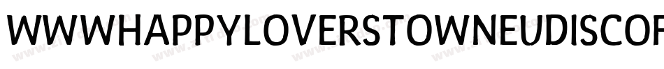 WwwhappyloverstowneuDiscoFat-dn0K字体转换
