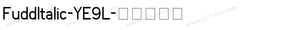 FuddItalic-YE9L字体转换