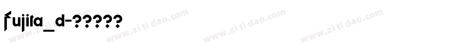 Fujita_d字体转换
