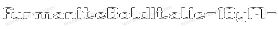 FurmaniteBoldItalic-18yM字体转换