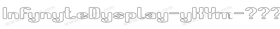 InfynyteDysplay-yKYm字体转换
