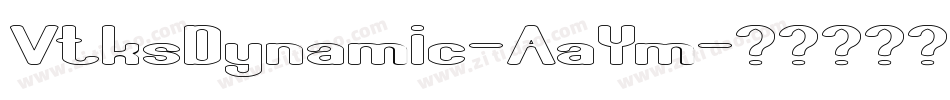 VtksDynamic-AaYm字体转换
