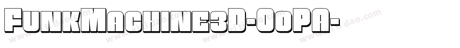 FunkMachine3D-O0PA字体转换