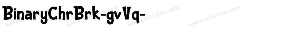 BinaryChrBrk-gvVq字体转换