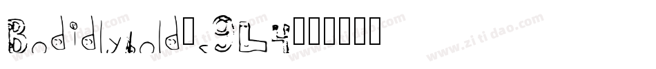 Bodidlybold-z9L4字体转换