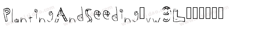 PlantingAndSeeding-vw9L字体转换