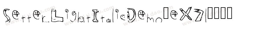 SetterLightItalicDemo-eX7l字体转换 SetterLightItalicDemo-eX7l字体转换