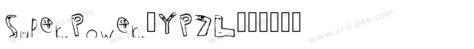 SuperPower-YP7L字体转换