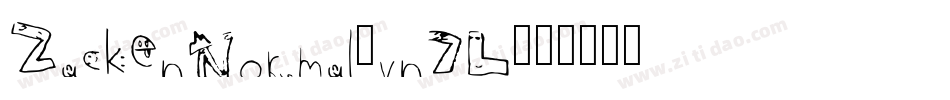 ZackenNormal-vn7L字体转换 ZackenNormal-vn7L字体转换