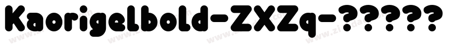 Kaorigelbold-ZXZq字体转换