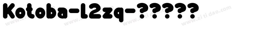Kotoba-l2zq字体转换