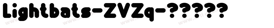 Lightbats-ZVZq字体转换