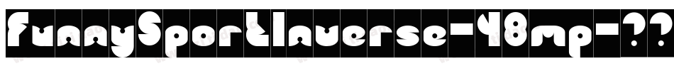 FunnySportInverse-48mp字体转换