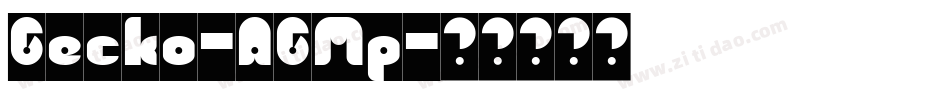 Gecko-AGMp字体转换