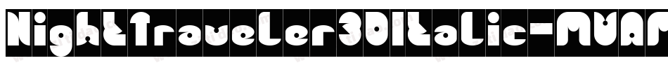 NightTraveler3DItalic-MVAMp字体转换