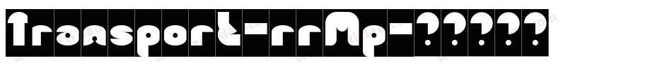 Transport-rrMp字体转换