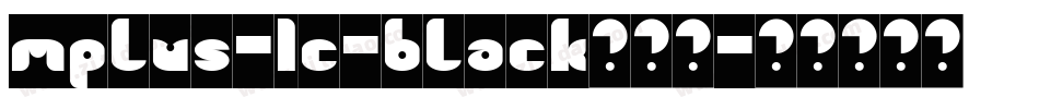 mplus-1c-black转换器字体转换