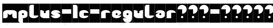 mplus-1c-regular转换器字体转换
