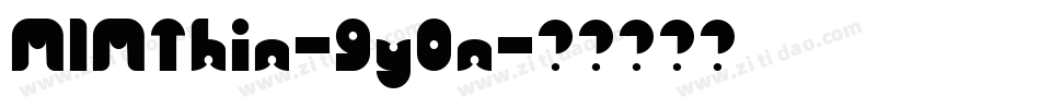 M1MThin-9y0n字体转换