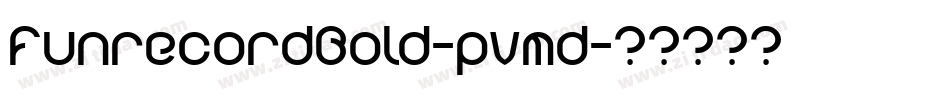 FunrecordBold-pvmd字体转换