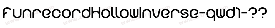 FunrecordHollowInverse-qwd1字体转换
