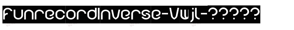 FunrecordInverse-Vwjl字体转换