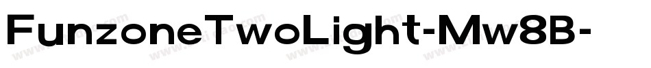 FunzoneTwoLight-Mw8B字体转换