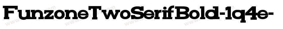 FunzoneTwoSerifBold-1q4e字体转换