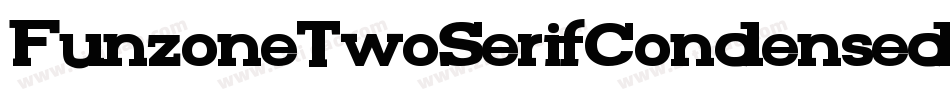 FunzoneTwoSerifCondensed-RL2o字体转换