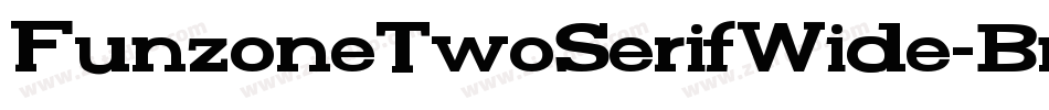 FunzoneTwoSerifWide-BnP3字体转换