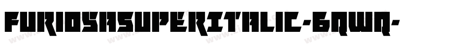 FuriosaSuperItalic-6qWq字体转换
