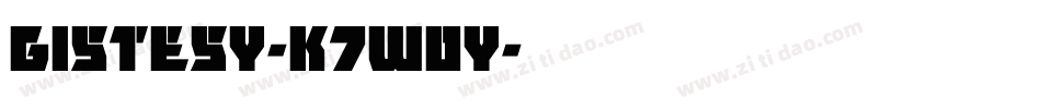 Gistesy-K7W0y字体转换